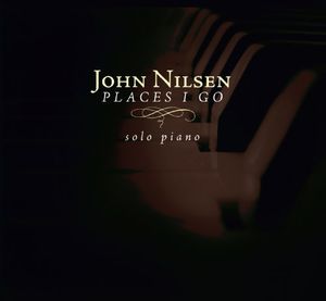 Places I Go , John Nilsen