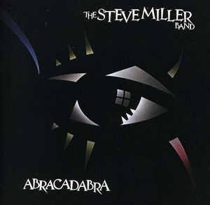 Abracadabra , Steve Miller Band