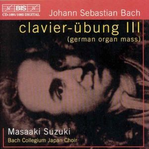 Clavier-Ubung III (German Organ Mass) , J.S. Bach