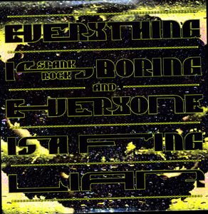 Everything Is Boring and Everyone Is A F***ing Liar , Spank Rock