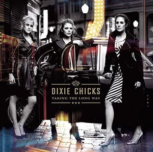 Taking the Long Way , The Chicks