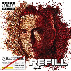 Relapse: Refill [Explicit Content] , Eminem