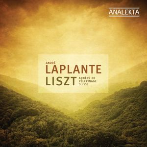 Annees de Pelerinage , Andr Laplante