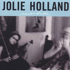 Escondida , Jolie Holland