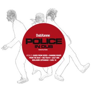 Police In Dub [Dubbed] , Dubxanne