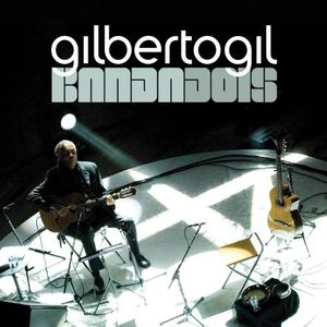 Bandadois , Gilberto Gil