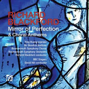 Mirror of Perfection & Choral Anthems , Bournemouth Symphony Chorus