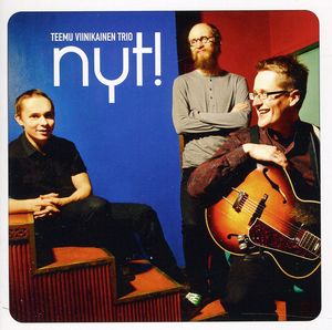 Nyt , Teemu Viinikainen Trio
