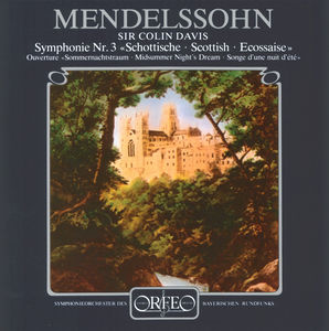 Symphony 3 & Overture to Midsummer's Nights Dream , Colin Davis