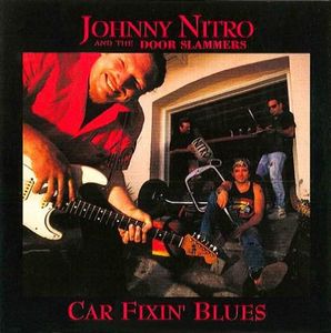 Car Fixin Blues , Johnny Nitro
