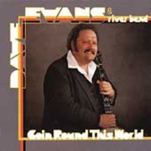 Goin Round This World , Dave Evans
