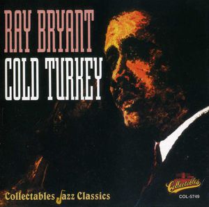 Cold Turkey , Ray Bryant
