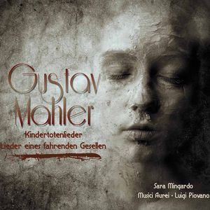 Kindertotenlieder , Sara Mingardo