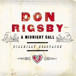 Hillbilly Heartache , Don Rigsby