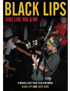 Kids Like You & Me , Black Lips