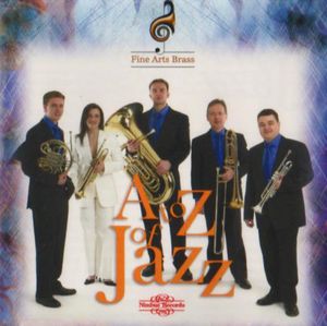 A to Z of Jazz , Fine Arts Brass Ensemble