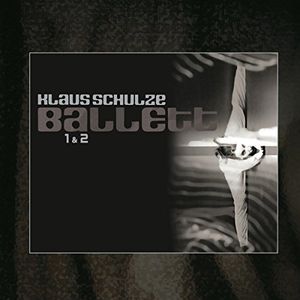 Ballett 1 & 2 , Klaus Schulze