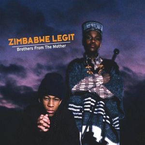 Brothers from the Mother , Zimbabwe Legit