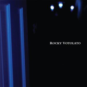 Rocky Votolato , Rocky Votolato