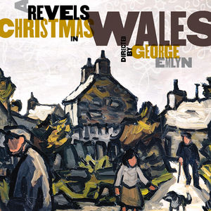 A Revels Christmas in Wales , The Christmas Revels