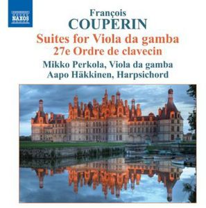 Suites for Viola Da Gamba 27E Ordre de Claveccin , Mikko Perkola