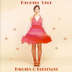 Ballads and Burlesque , Rachael Sage