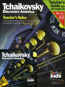Tchaikovsky Discovers America , Classical Kids