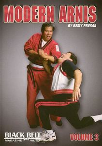 Modern Arnis by Remy Presas: Volume 3 , Remy Presas