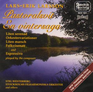 Orchestral Works: Patoral Suite / Little Serenade , Lars-Erik Larsson