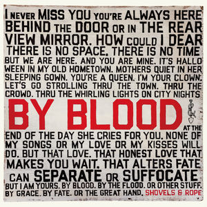 By Blood , Shovels & Rope