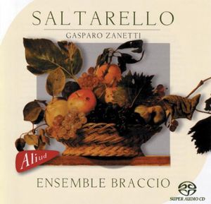 Saltarello , Ensemble Braccio