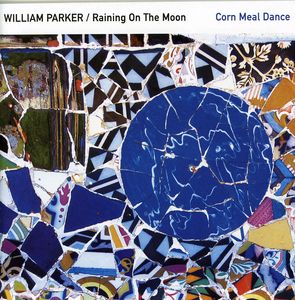 Corn Meal Dance , William Parker