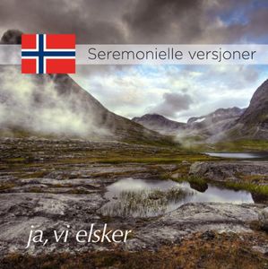 Ja Vi Elsker (Ceremonial Versions) , The Staff Band of the Norwegian Armed Forces