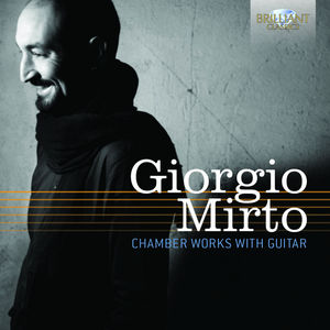 Chamber Works with Guitar , Giorgio Mirto