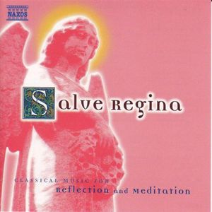 Salve Regina: Class Music Reflect & Meditation / Various