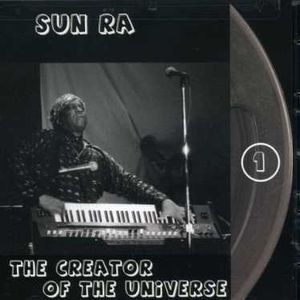 The Creator Of The Universe , Sun Ra
