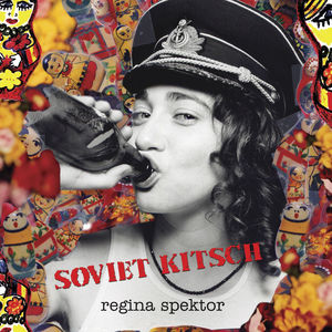 Soviet Kitsch , Regina Spektor