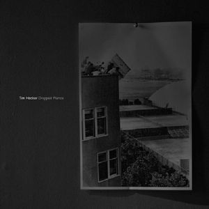 Dropped Pianos , Tim Hecker