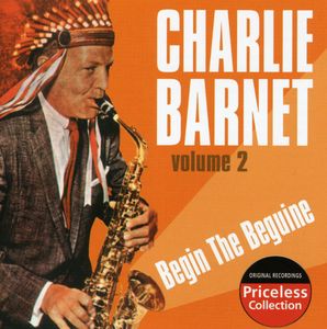 Begin The Beguine, Vol. 2 , Charlie Barnet