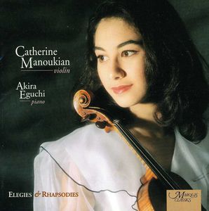 Elegies & Rhapsodies , Catherine Manoukian