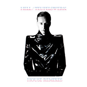 Teufelswerk House Remixes , DJ Hell
