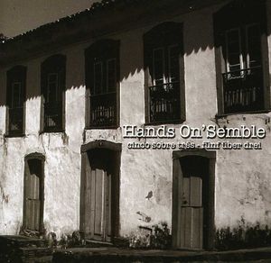 Cinco Sobre Tres , Hands On'Semble