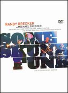 Some Skunk Funk , Randy Brecker