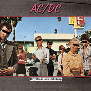 Dirty Deeds Done Dirt Cheap , AC/DC