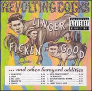 Linger Ficken Good [Explicit Content] , Revolting Cocks