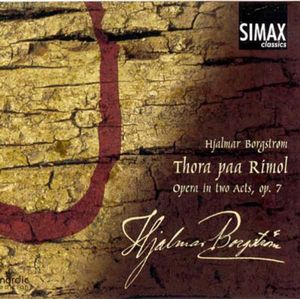 Thora Paa Rimol (Opera in 2 Acts) , Trondheim Symphony Orchestra