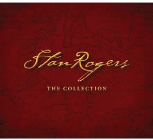 Collection , Stan Rogers