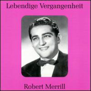 Legendary Voices: Robert Merrill , Robert Merrill