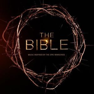 The Bible: Inspired By The Epic Mini Series , Various Artists