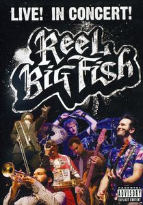 Live! in Concert! [Explicit Content] , Reel Big Fish